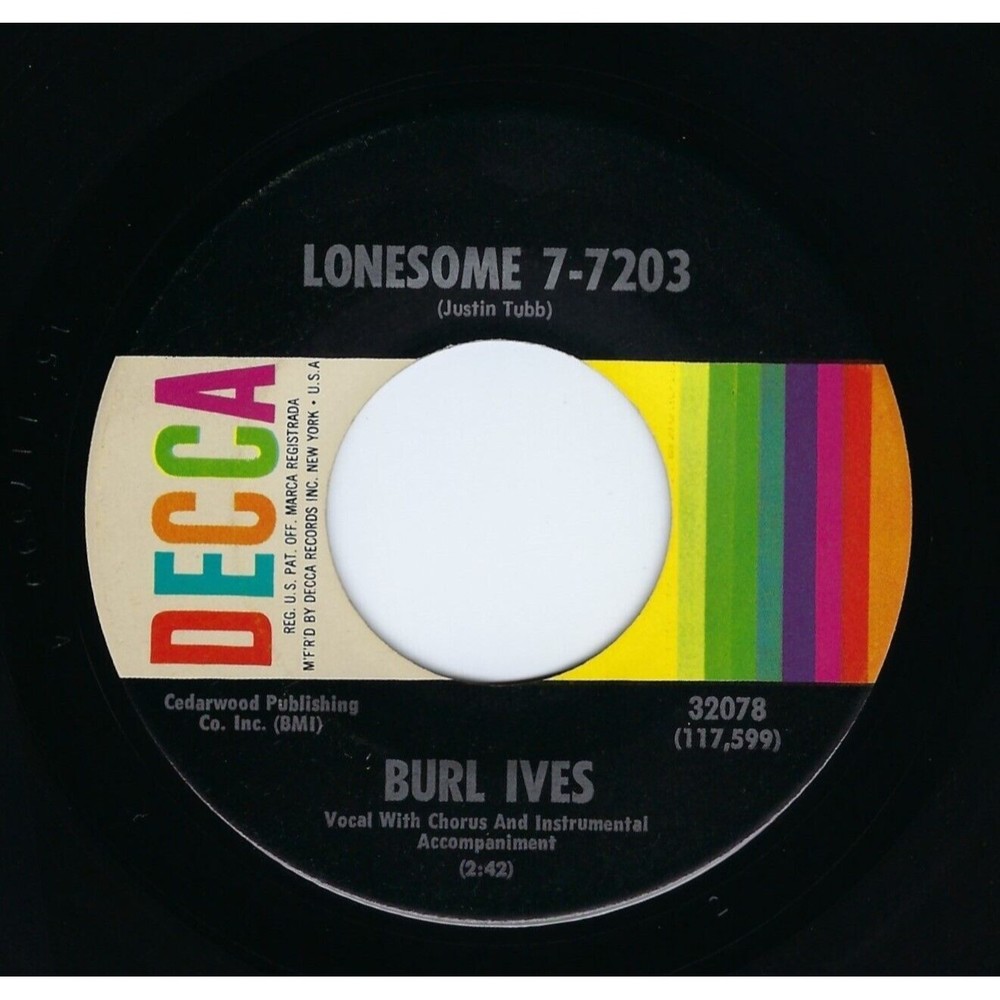 Burl Ives Vinyl 45 Lonesome 7-7203 / Hollow Words on Decca VG+ Country Pop